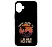 Chase the Horizon Stay Wild Ride Free Randonnée Camping Amateur Coque pour iPhone 16 Plus