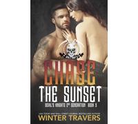 Chase The Sunset: 9 (Devil's Knights 2nd Generation)