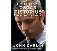 Chase Your Shadow John Carlin John Carlin (Auteur)