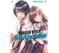 Chasing After Aoi Koshiba 1 Hazuki Takeoka (Auteur)