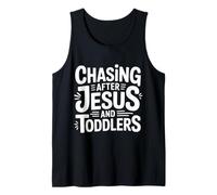 Chasing After Jesus and Toddlers Chaos chrétien ||- Débardeur