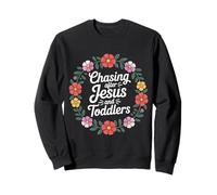 Chasing After Jesus and Toddlers Chaos chrétien - Sweatshirt