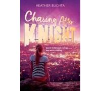 Chasing After Knight
