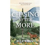 Chasing After More: Aberdeen Ranch Book 1