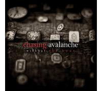 Chasing Avalanche - Without The Hour