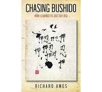 Chasing Bushido – Comment j'ai appris à dire simplement « Osu » – Outskirts Press