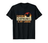 Chasing Chipmunks, C'est Mon Cardio, des Chasseurs d'écureuils terrestres Amusants T-Shirt
