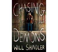 Chasing Demons A Novel - Will Shindler - Minotaur books - ebook (ePub) - Livre