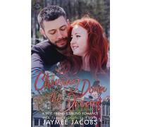 Chasing Down The Dream: A Best Friend's Sibling Romance