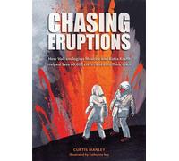 Chasing Eruptions How Volcanologists Maurice and Katia Krafft Helped Save 60,000 Lives-But Lost Their Own - Curtis Manley - Clarion Books - ebook (ePub) - Livre