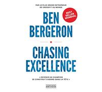 Chasing Excellence: Devenir un champion se construit d'abord dans la tête