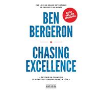 Chasing Excellence: Devenir un champion se construit d'abord dans la tête