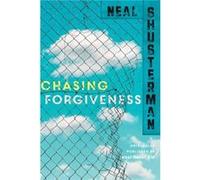 Chasing Forgiveness by Neal Shusterman Neal Shusterman (Auteur)