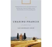 Chasing Francis: A Pilgrim'S Tale (Paperback) Morgan Cron Zondervan Publishing, Ian (Auteur)
