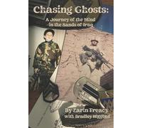 Chasing Ghosts: A Journey of the Mind in the Sands of Iraq