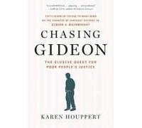 Chasing Gideon: The Elusive Quest For Poor People's Justice