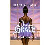 Chasing Grace: What Still Remains