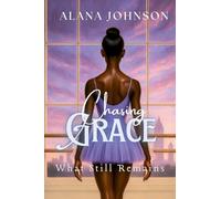 Chasing Grace - What Still Remains