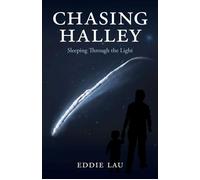 Chasing Halley Sleeping Through the Light - Eddie Lau - Auto-Édition - ebook (ePub) - Livre