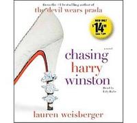 Chasing Harry Winston Lauren Weisberger (Auteur)
