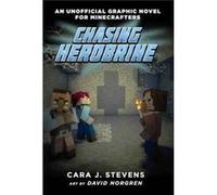 Chasing Herobrine Cara J Stevens, David Norgren, Elias Norgren (Auteur)
