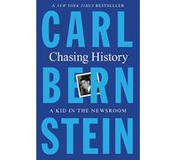 Chasing History: A Kid in the Newsroom