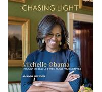 Chasing Light: Michelle Obama Through the Lens of a White House Photographer