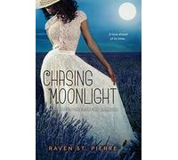 Chasing Moonlight: A Standalone in the "Again for the First Time" Family Saga