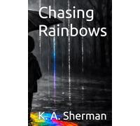 Chasing Rainbows