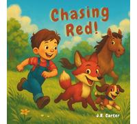 Chasing Red!: The Tale of Ollie and the Clever Fox