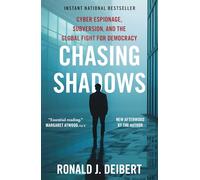 Chasing Shadows: Cyber Espionage, Subversion, and the Global Fight for Democracy