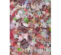 Chasing Shadows: Equinox