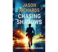 Chasing Shadows Paperback Book By Jason Richards