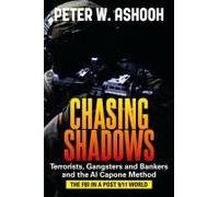Chasing Shadows Paperback Book By Peter W. Ashooh