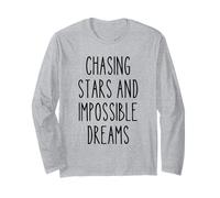 Chasing Stars Dreams Citation inspirante pour Artiste Manche Longue