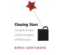 Chasing Stars: The Myth of Talent and the Portability of Performance