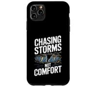 Chasing Storms Not Comfort Extreme Motivation Coque pour iPhone 11 Pro Max