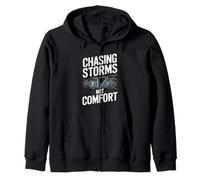 Chasing Storms Not Comfort Extreme Motivation Sweat à Capuche