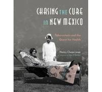 Chasing the Cure on New Mexico - [Version Originale] Nancy Owen Lewis, Joan M Jensen (Auteur)