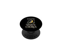 Chasing The Dawn Chorus Observation des Oiseaux Nature PopSockets PopGrip Adhésif
