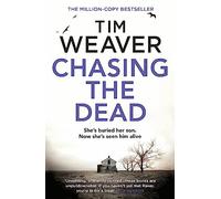 Chasing the Dead: David Raker Novel #1