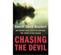 Chasing The Devil Sheriff David Reichert (Auteur)