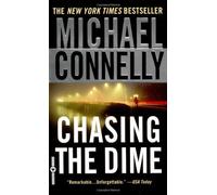 Chasing the Dime by Michael Connelly (2003-09-01)