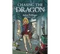 Chasing the Dragon Pullinger, Jackie (Auteur)
