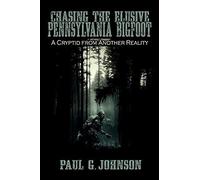 Chasing The Elusive Pennsylvania Bigfoot