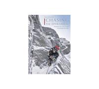 Chasing the Ephemeral: 50 Routes for a Successful Scottish Winter