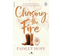 Chasing the Fire – Romance cowboy piquante en petite ville – Auteur best-seller du Sunday Times