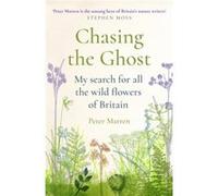 Chasing the Ghost by Peter Marren Unknown (Auteur)