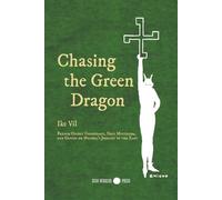 Chasing the Green Dragon: French Occult Conspiracy, Nazi Mysticism, and Gaston de Mengel's Journey to the East