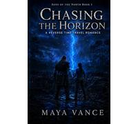 Chasing the Horizon: A Reverse Time Travel Romance (Sons of the North Book 1)